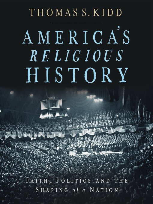 Title details for America's Religious History by Thomas S. Kidd - Wait list